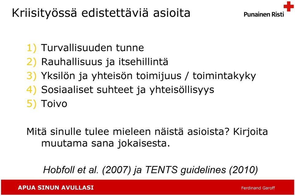 suhteet ja yhteisöllisyys 5) Toivo Mitä sinulle tulee mieleen näistä asioista?