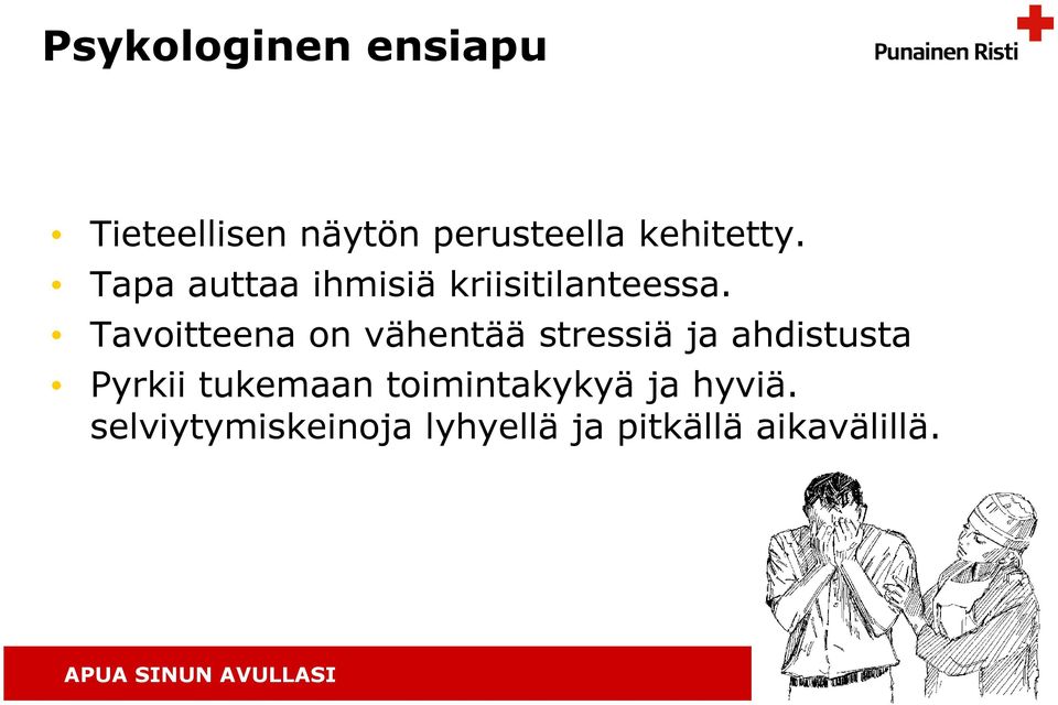 Tavoitteena on vähentää stressiä ja ahdistusta Pyrkii