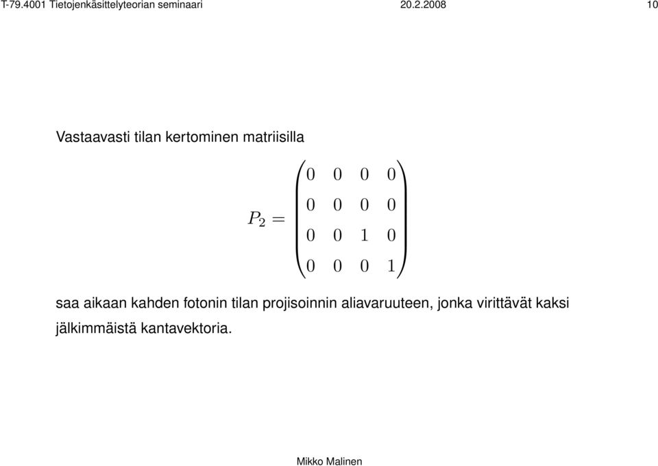 0 0 0 0 0 0 1 0 0 0 0 1 saa aikaan kahden fotonin tilan