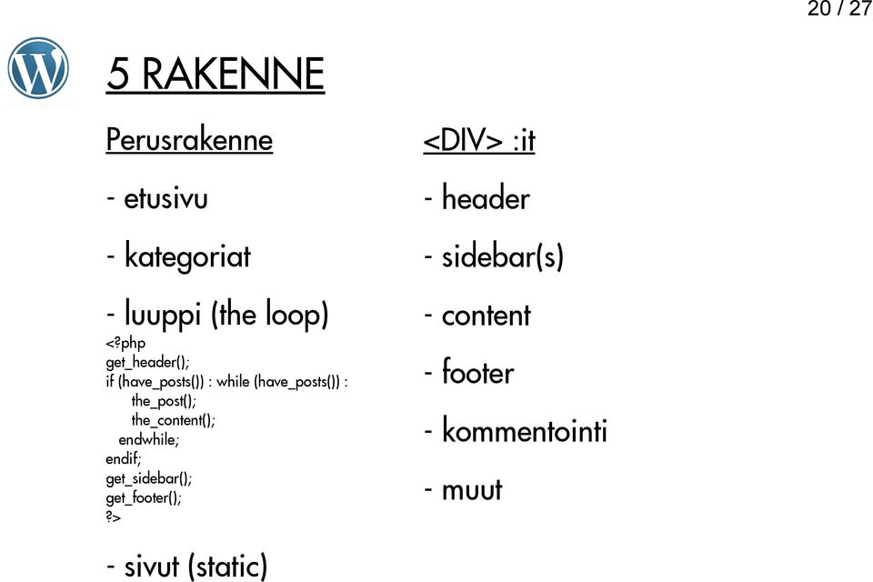 php get_header(); if (have_posts()) : while (have_posts()) : the_post();