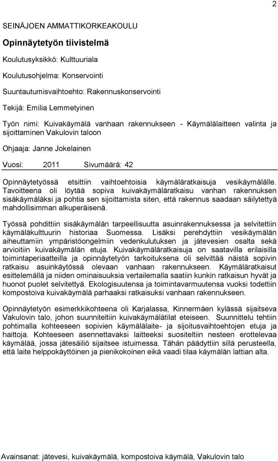 käymäläratkaisuja vesikäymälälle.