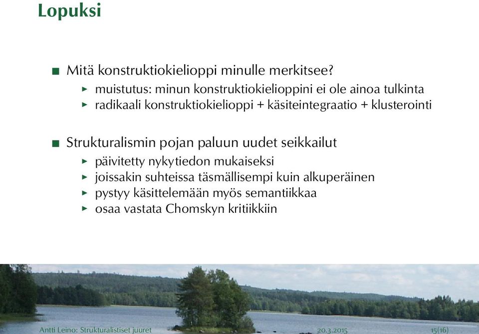 käsiteintegraatio + klusterointi Strukturalismin pojan paluun uudet seikkailut päivitetty nykytiedon