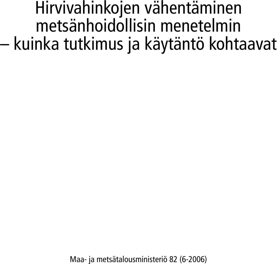 kuinka tutkimus ja käytäntö