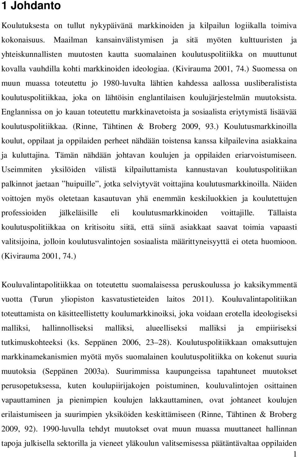 (Kivirauma 2001, 74.