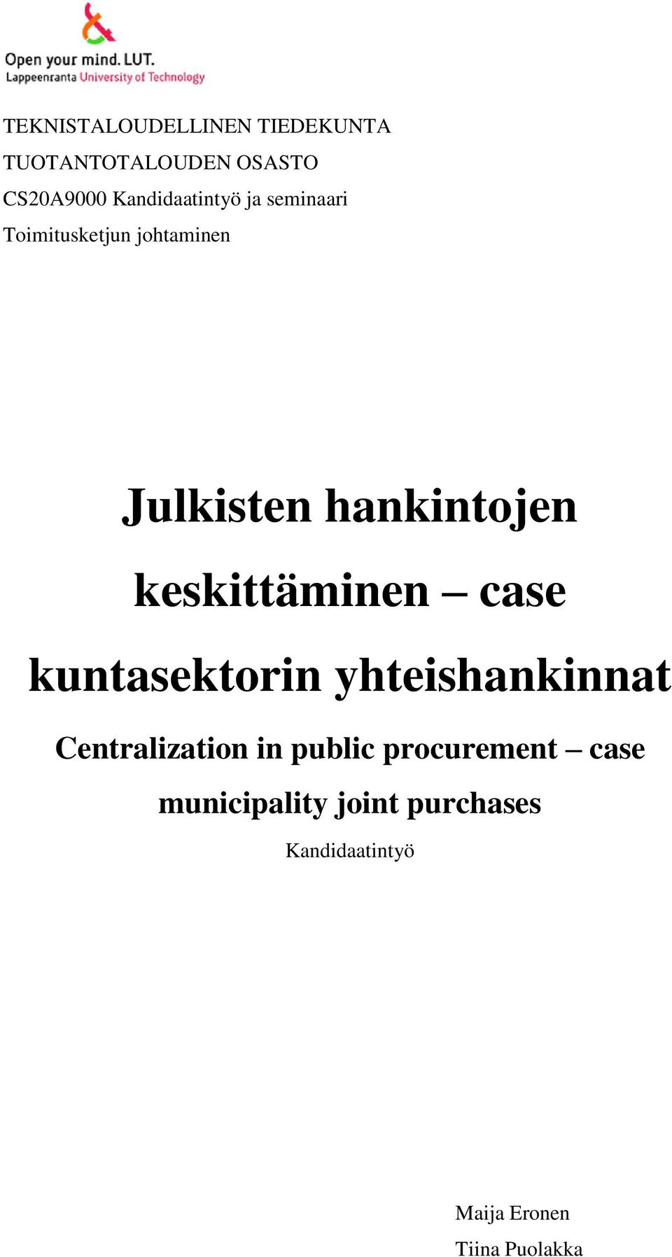 keskittäminen case kuntasektorin yhteishankinnat Centralization in public