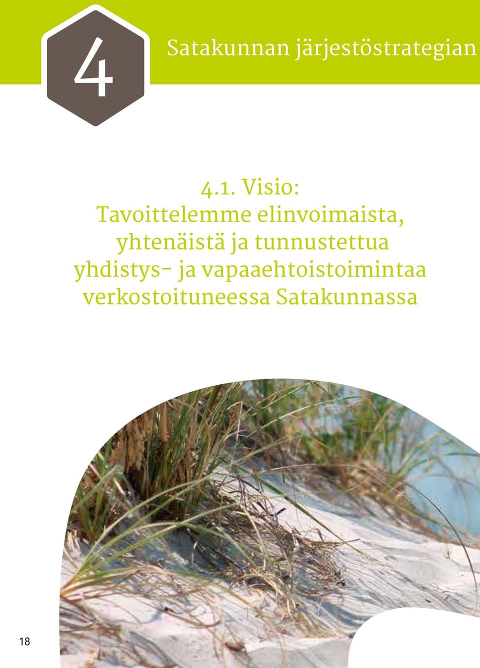 yhtenäistä ja tunnustettua yhdistys- ja