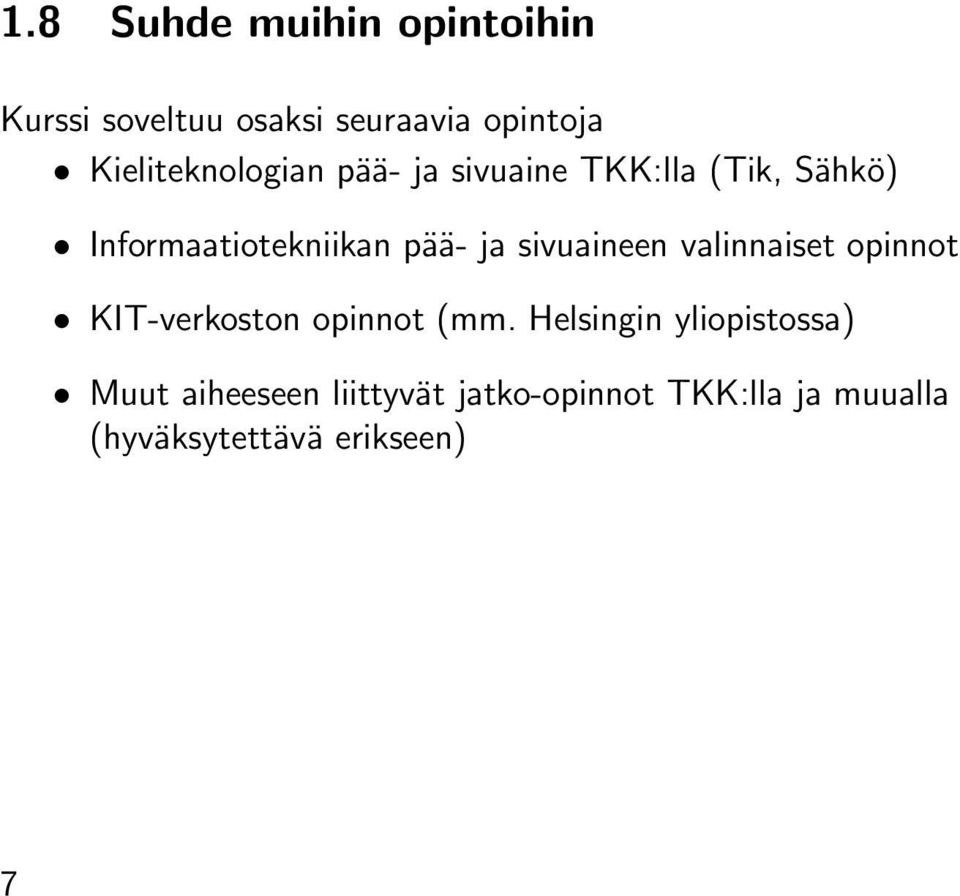 ja sivuaineen valinnaiset opinnot KIT-verkoston opinnot (mm.