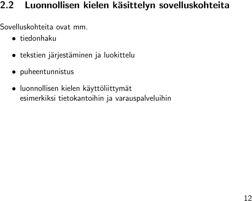 tiedonhaku tekstien järjestäminen ja luokittelu