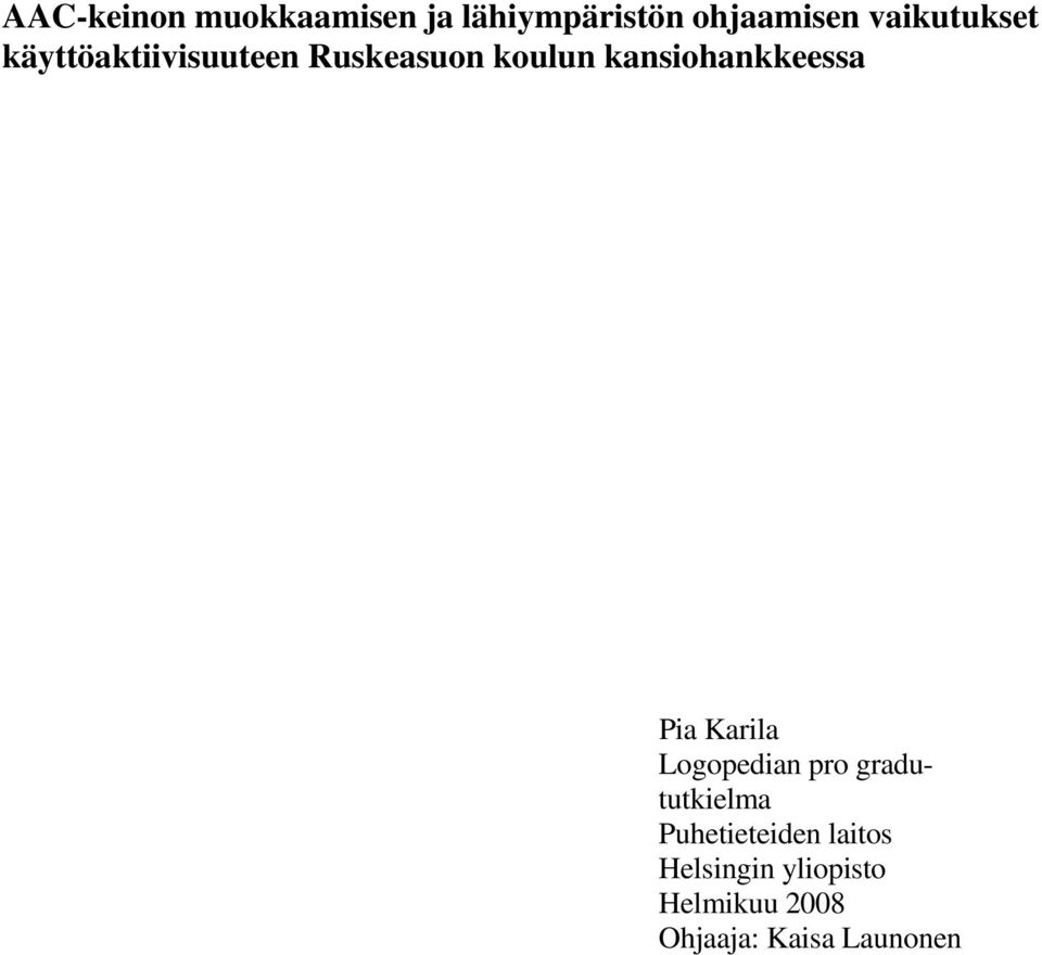 kansiohankkeessa Pia Karila Logopedian pro gradututkielma