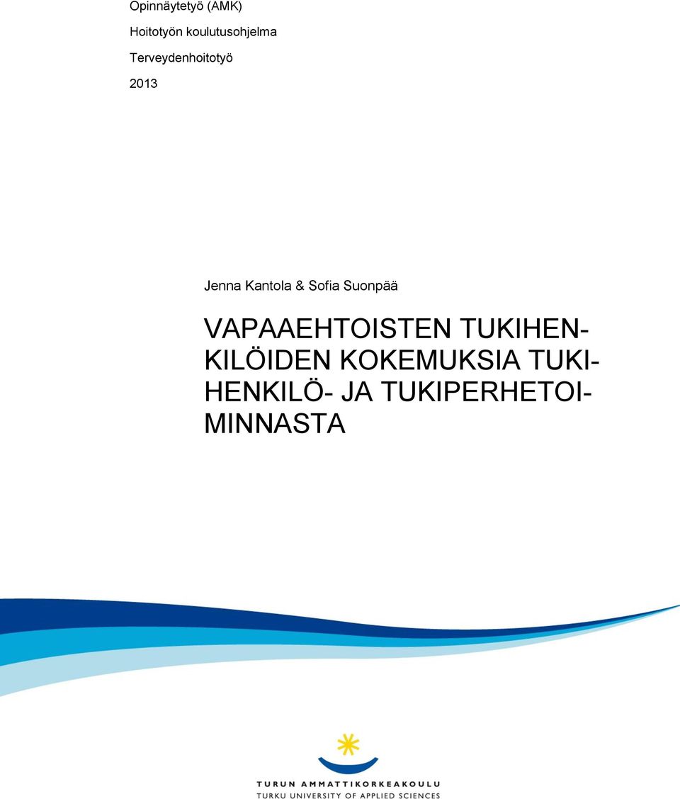 Suonpää VAPAAEHTOISTEN TUKIHEN- KILÖIDEN