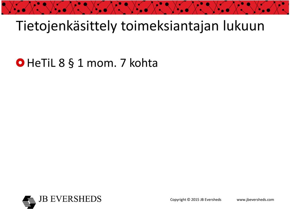 rekisterinpitäjän toimeksiannosta tapahtuvaa maksupalvelua, tietojenkäsittelyä