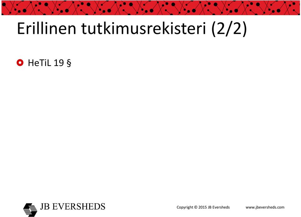 henkilörekisteri sisältää tiedot vain rekisteröidyn nimestä, arvosta tai ammatista, iästä, sukupuolesta ja äidinkielestä, yhden häneen liitettävän tunnistetiedon sekä yhteystiedot