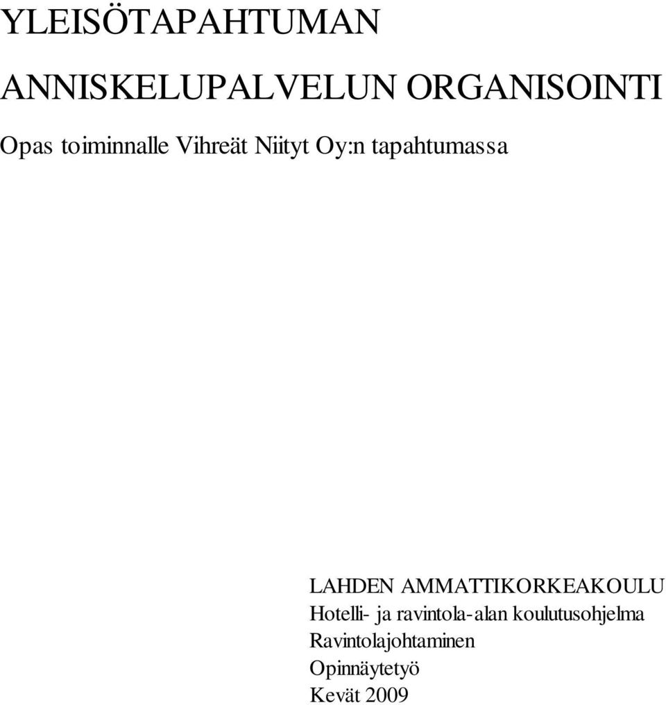 AMMATTIKORKEAKOULU Hotelli- ja ravintola-alan