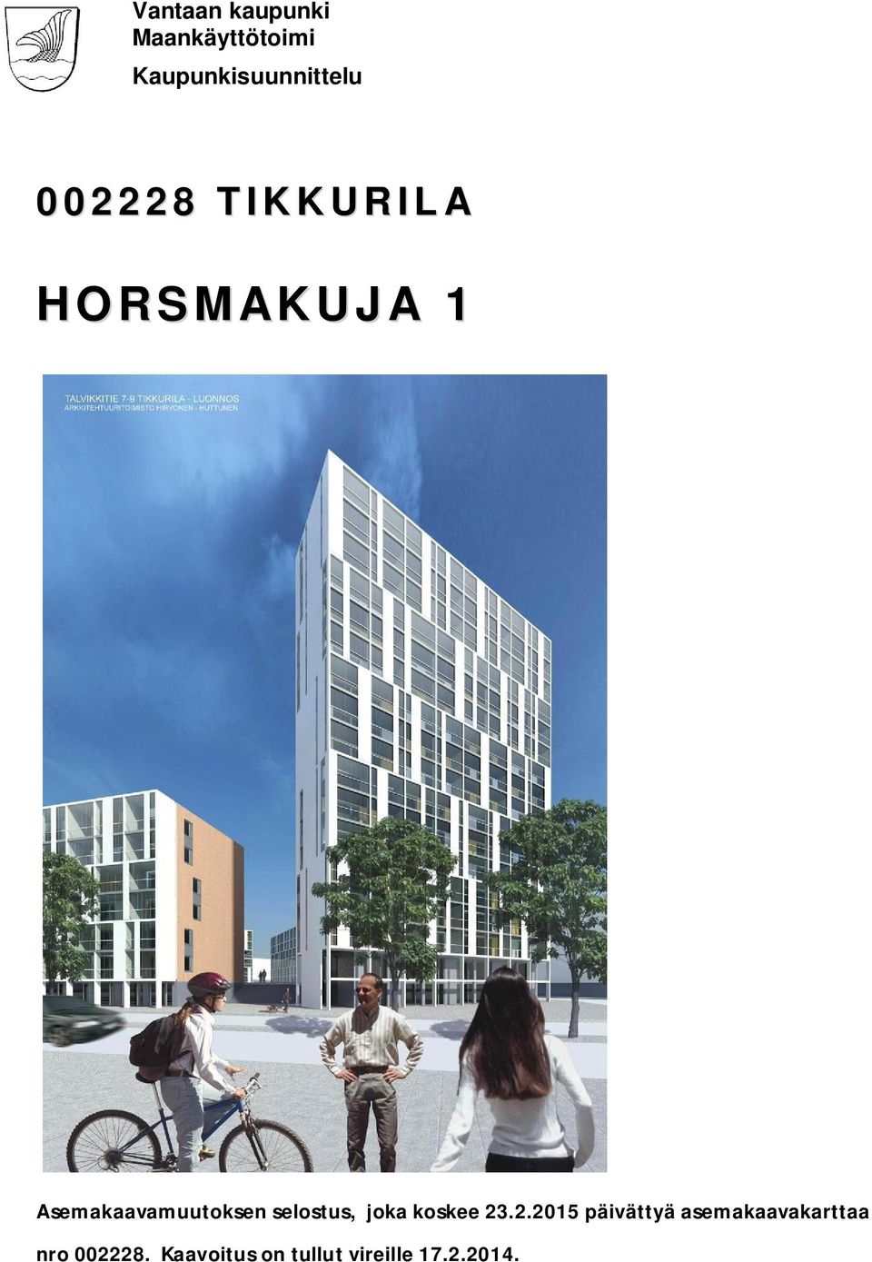 Asemakaavamuutoksen selostus, joka koskee 23