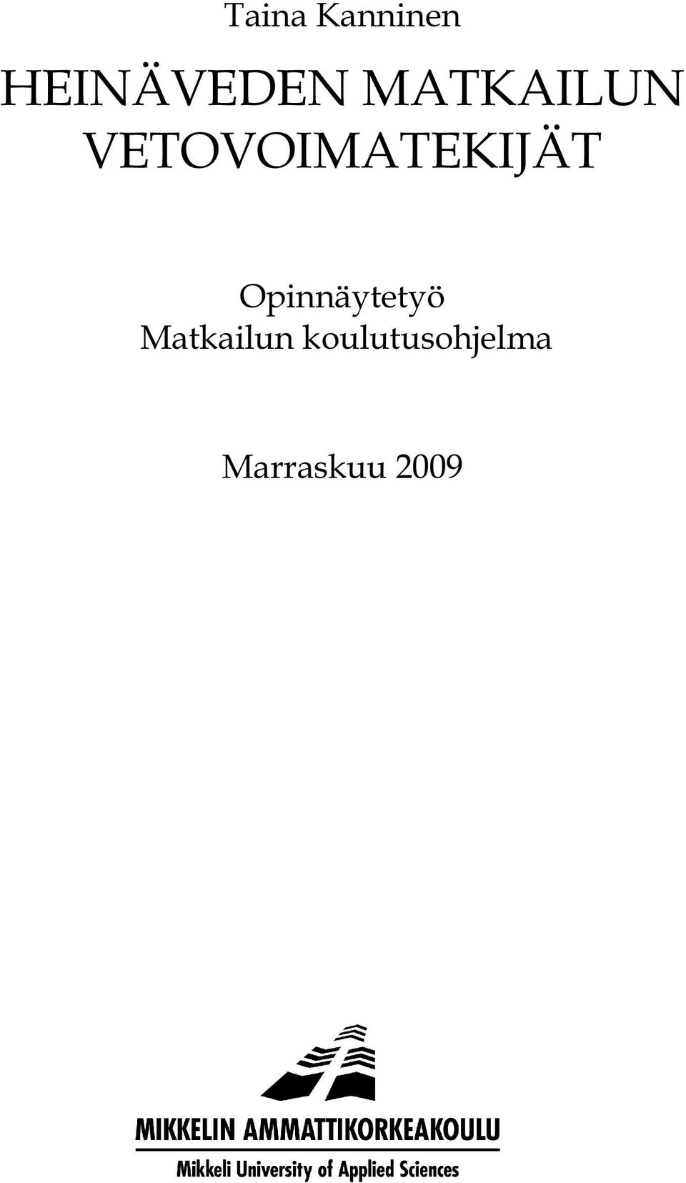 Opinnäytetyö Matkailun