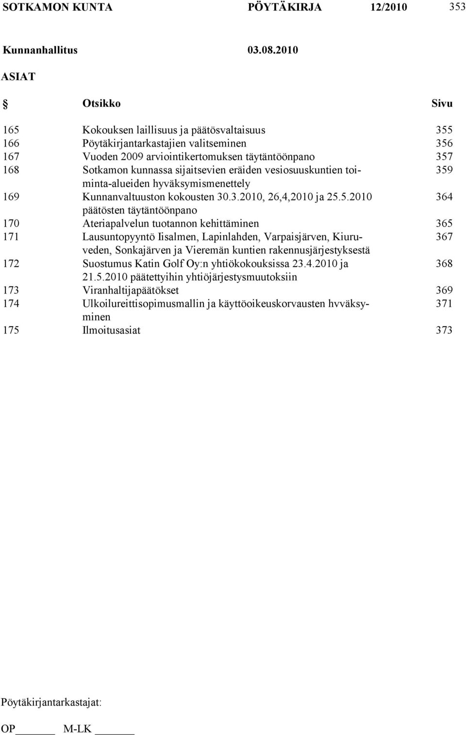 sijaitsevien eräiden vesiosuuskuntien toiminta-alueiden 359