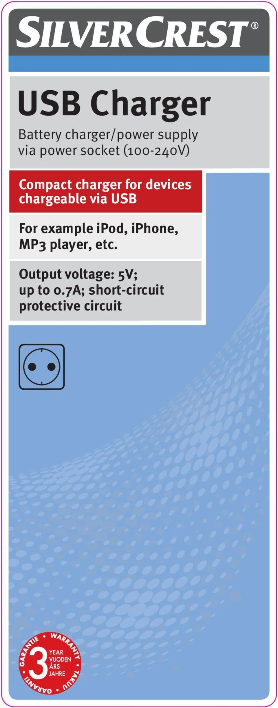 chargeable via USB For example ipod, iphone, MP3