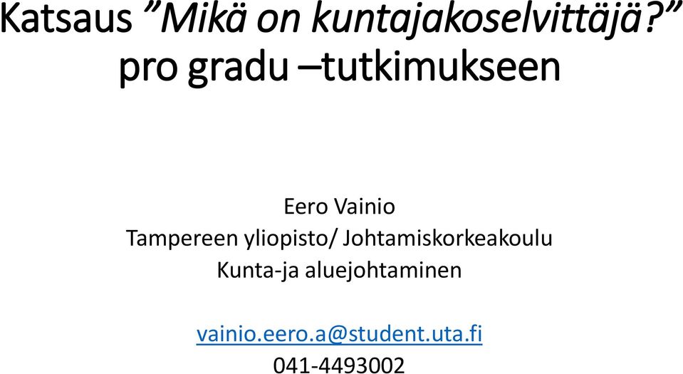 yliopisto/ Johtamiskorkeakoulu Kunta-ja