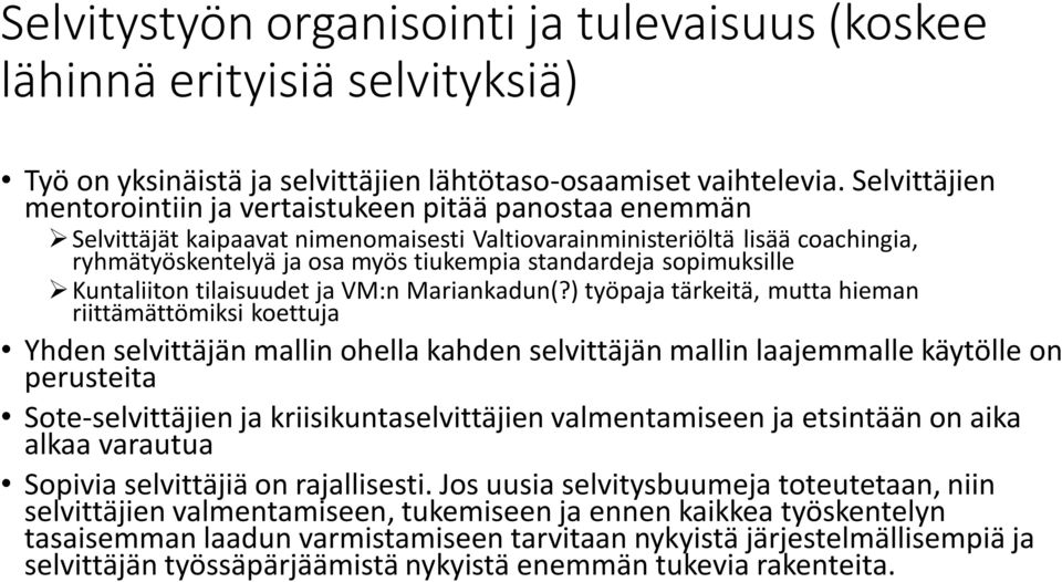 sopimuksille Kuntaliiton tilaisuudet ja VM:n Mariankadun(?