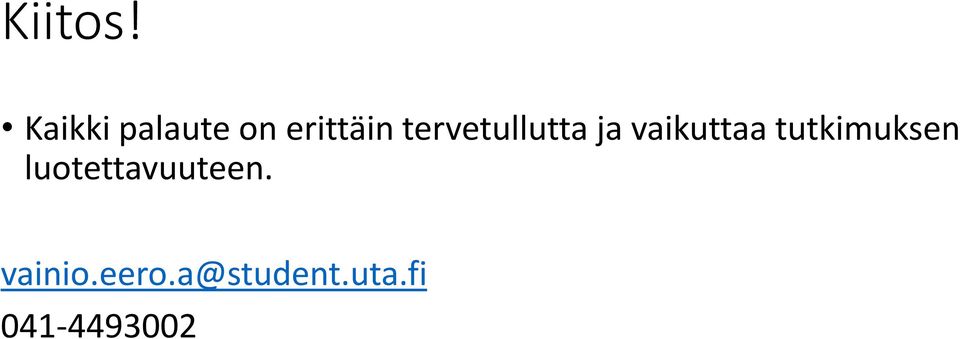 tervetullutta ja vaikuttaa