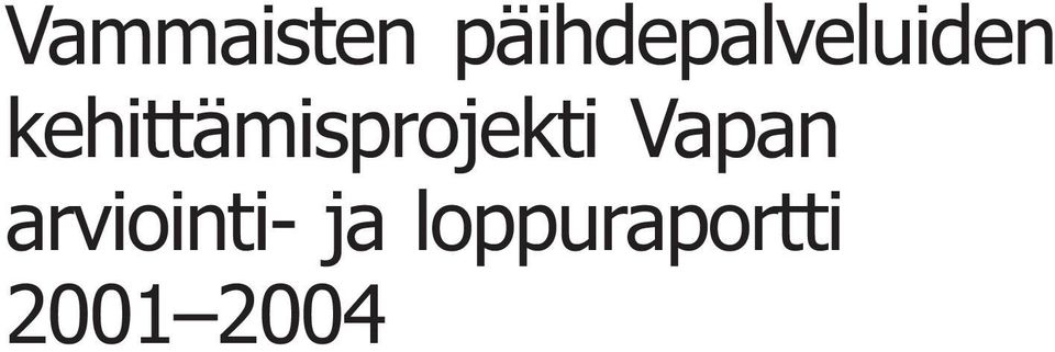 kehittämisprojekti