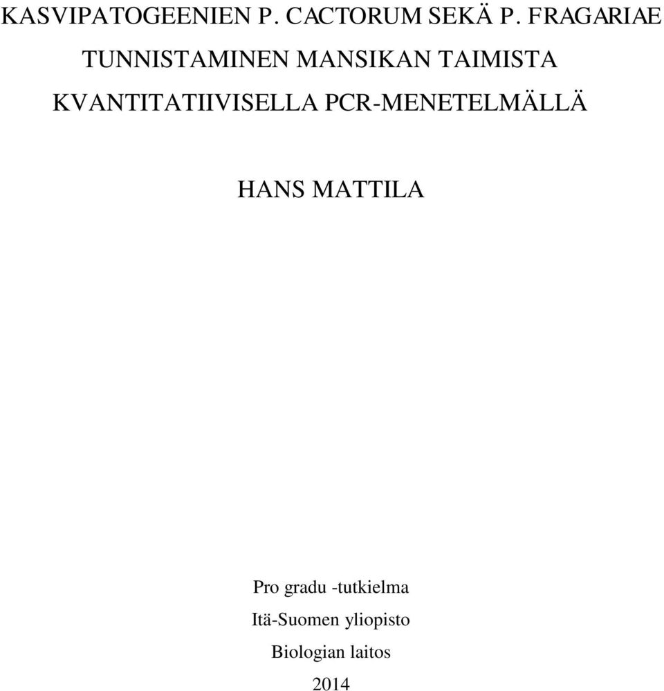 KVANTITATIIVISELLA PCR-MENETELMÄLLÄ HANS