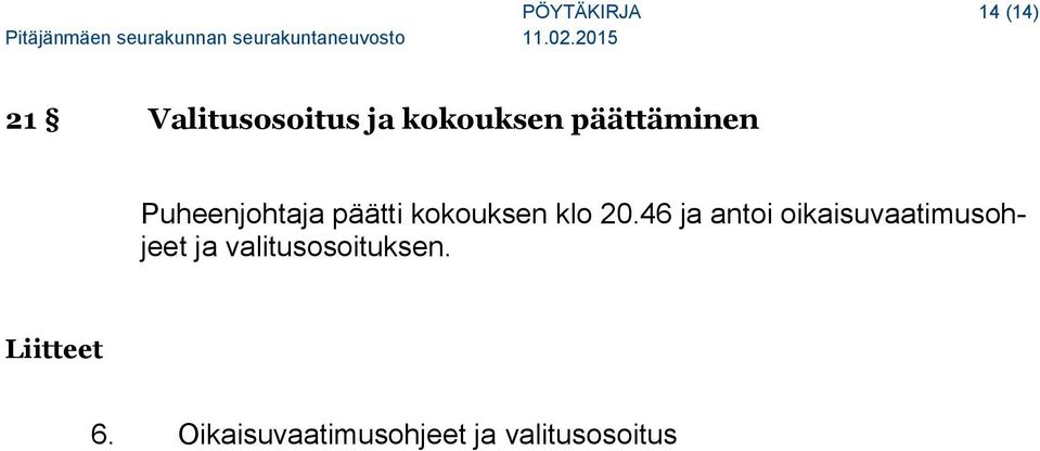 46 ja antoi oikaisuvaatimusohjeet ja