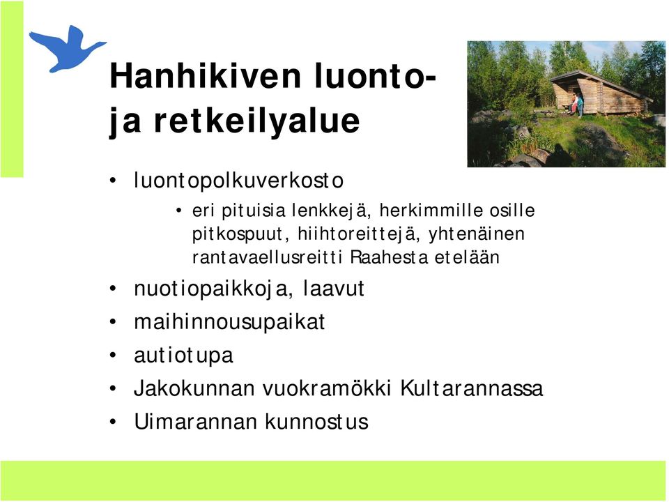 rantavaellusreitti Raahesta etelään nuotiopaikkoja, laavut