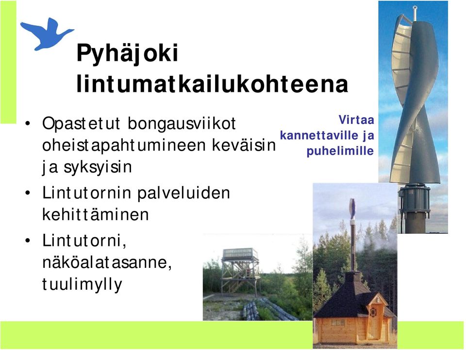 syksyisin Lintutornin palveluiden kehittäminen