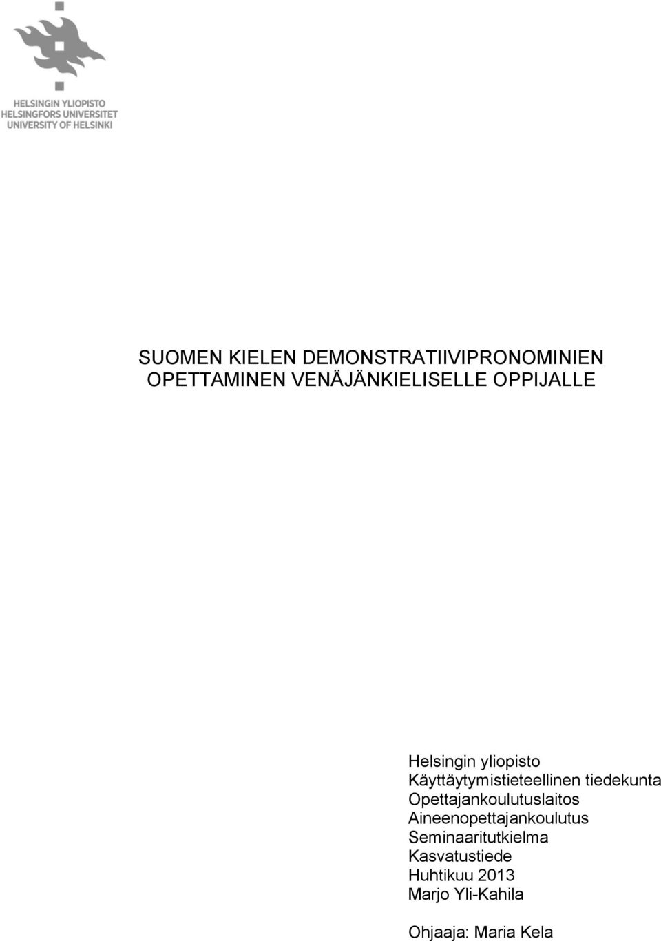 Käyttäytymistieteellinen tiedekunta Opettajankoulutuslaitos