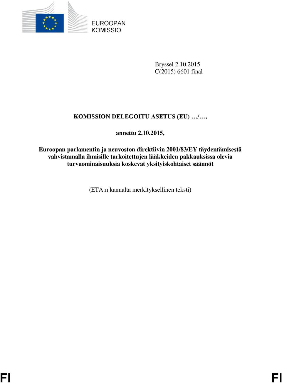 2015, Euroopan parlamentin ja neuvoston direktiivin 2001/83/EY täydentämisestä