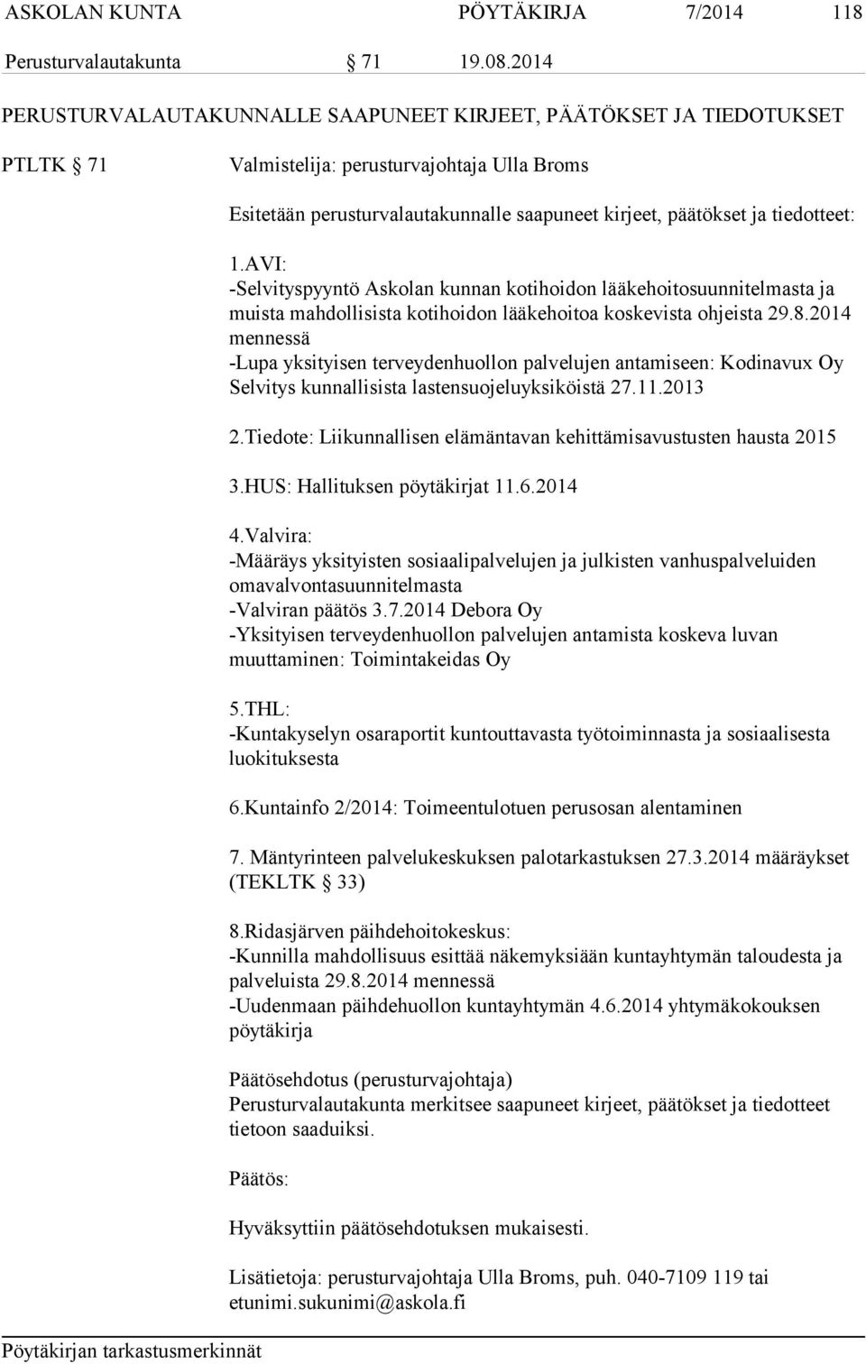 AVI: -Selvityspyyntö Askolan kunnan kotihoidon lääkehoitosuunnitelmasta ja muista mahdollisista kotihoidon lääkehoitoa koskevista ohjeista 29.8.