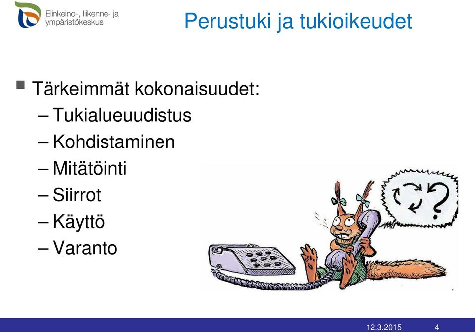 Tukialueuudistus Kohdistaminen