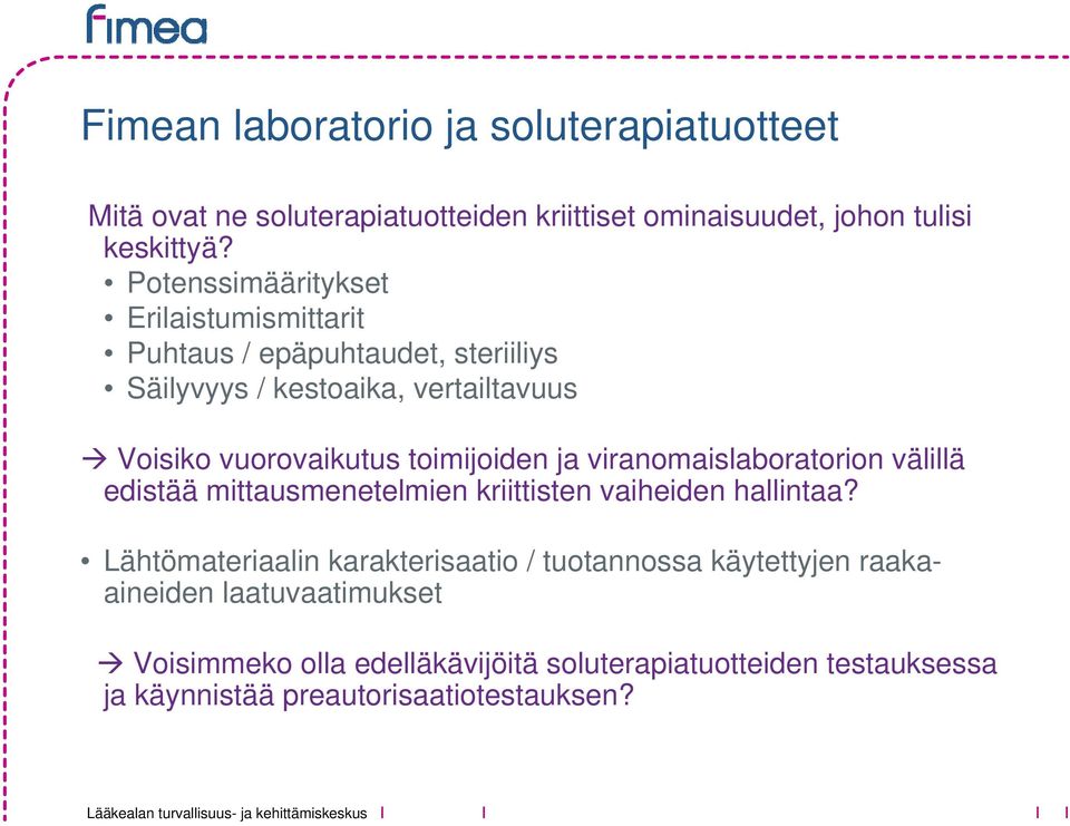 toimijoiden ja viranomaislaboratorion välillä edistää mittausmenetelmien kriittisten vaiheiden hallintaa?