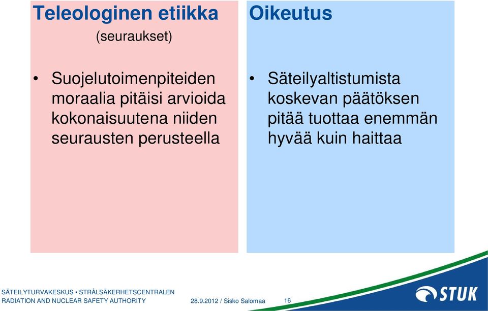 kokonaisuutena niiden seurausten perusteella