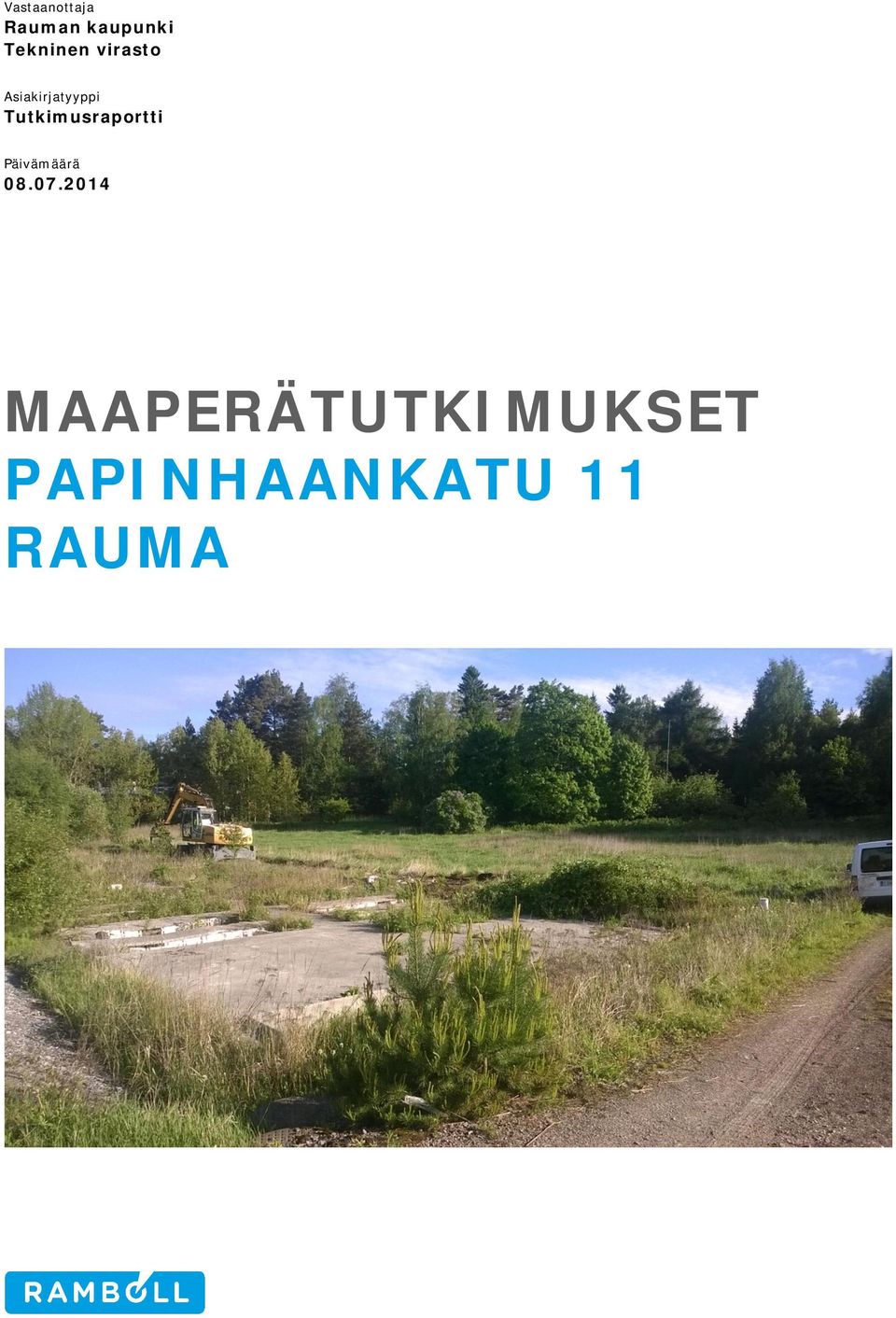 Tutkimusraportti Päivämäärä 08.07.