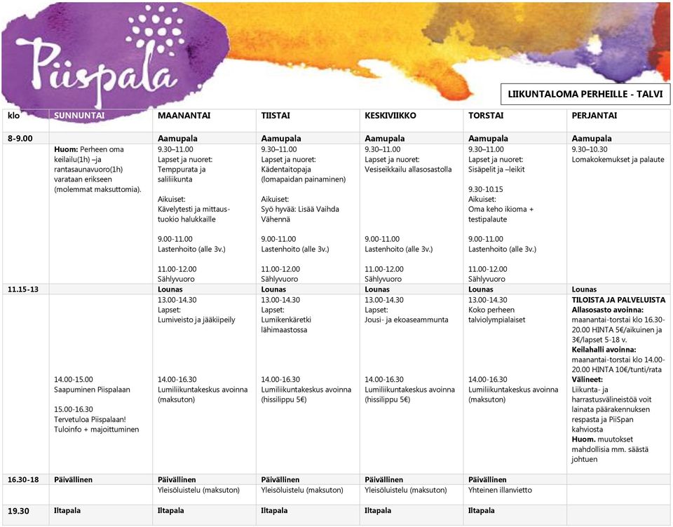 ja mittaustuokio halukkaille Lisää Vaihda Vähennä 9.30-10.