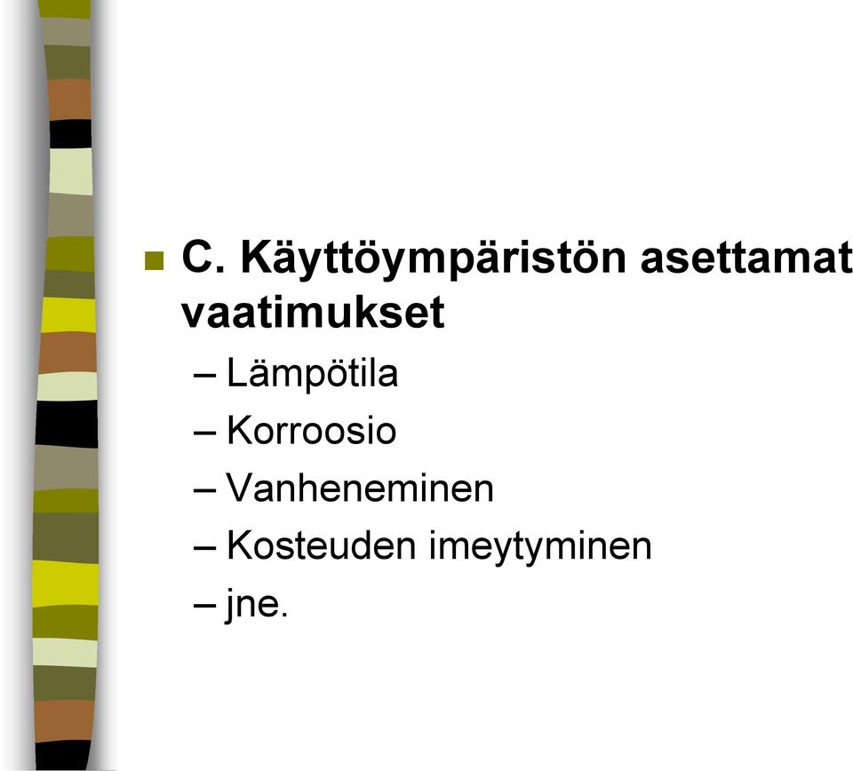 Lämpötila Korroosio