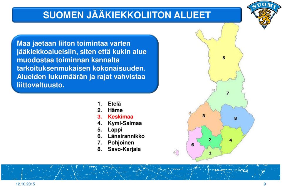 tarkoituksenmukaisen kokonaisuuden.