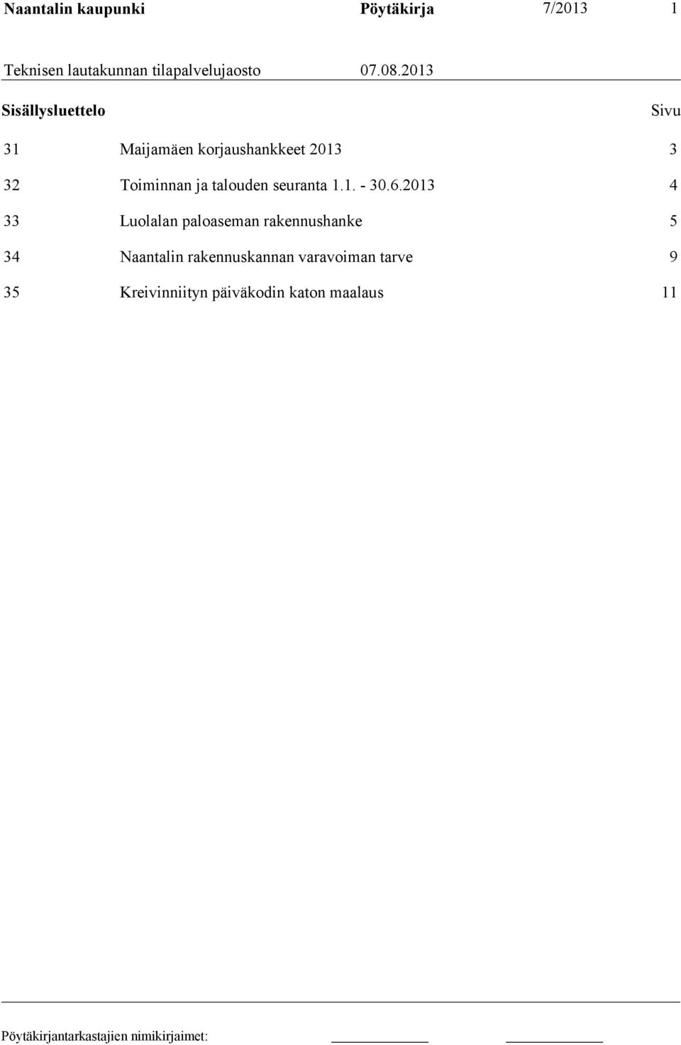 talouden seuranta 1.1. - 30.6.