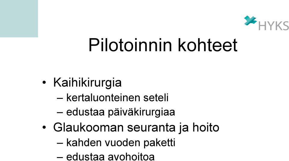 päiväkirurgiaa Glaukooman seuranta