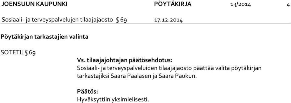 tilaajajohtajan päätösehdotus: Sosiaali- ja terveyspalveluiden tilaajajaosto