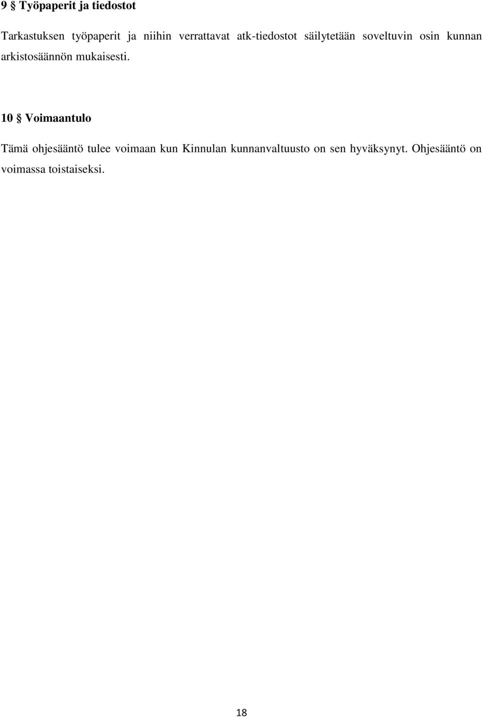 arkistosäännön mukaisesti.