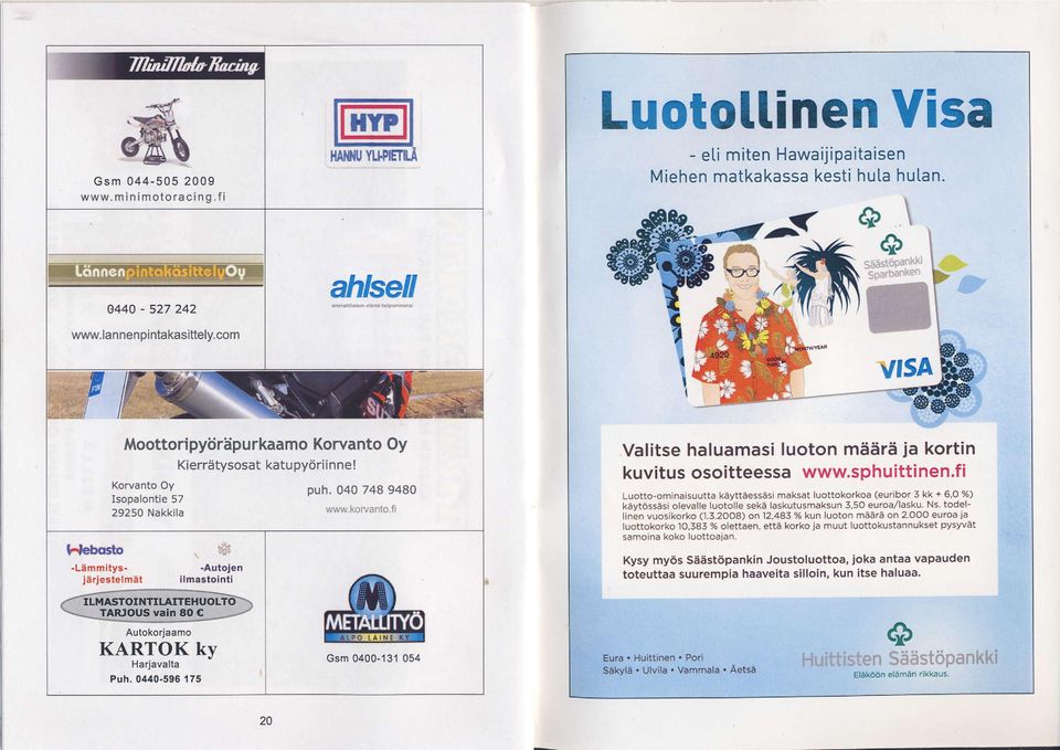 ,j^s #< f l-lebosto Moottoripyijrdpurkaamo Korvanto Oy Korvanto Oy Isopalontie 5/ 29250 Nakkila -Lammitysjarjestelmat Kierretysosat katu pyoriinne! ','"J -Autojen ilmaslointi PUh 040 748 94BO!ur\i.