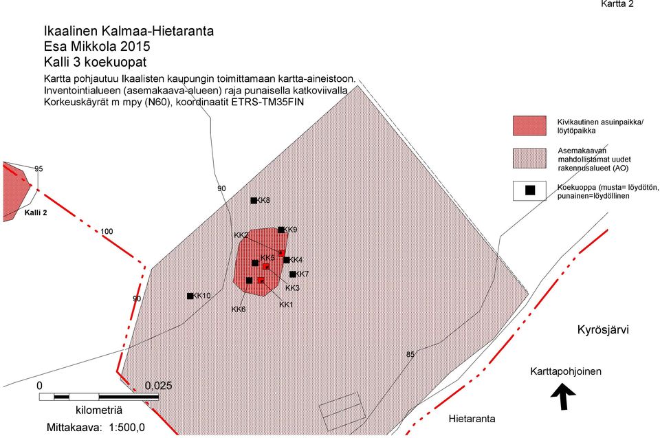 Inventointialueen (asemakaava-alueen) raja punaisella katkoviivalla Korkeuskäyrät m mpy (N60), koordinaatit ETRS-TM35FIN