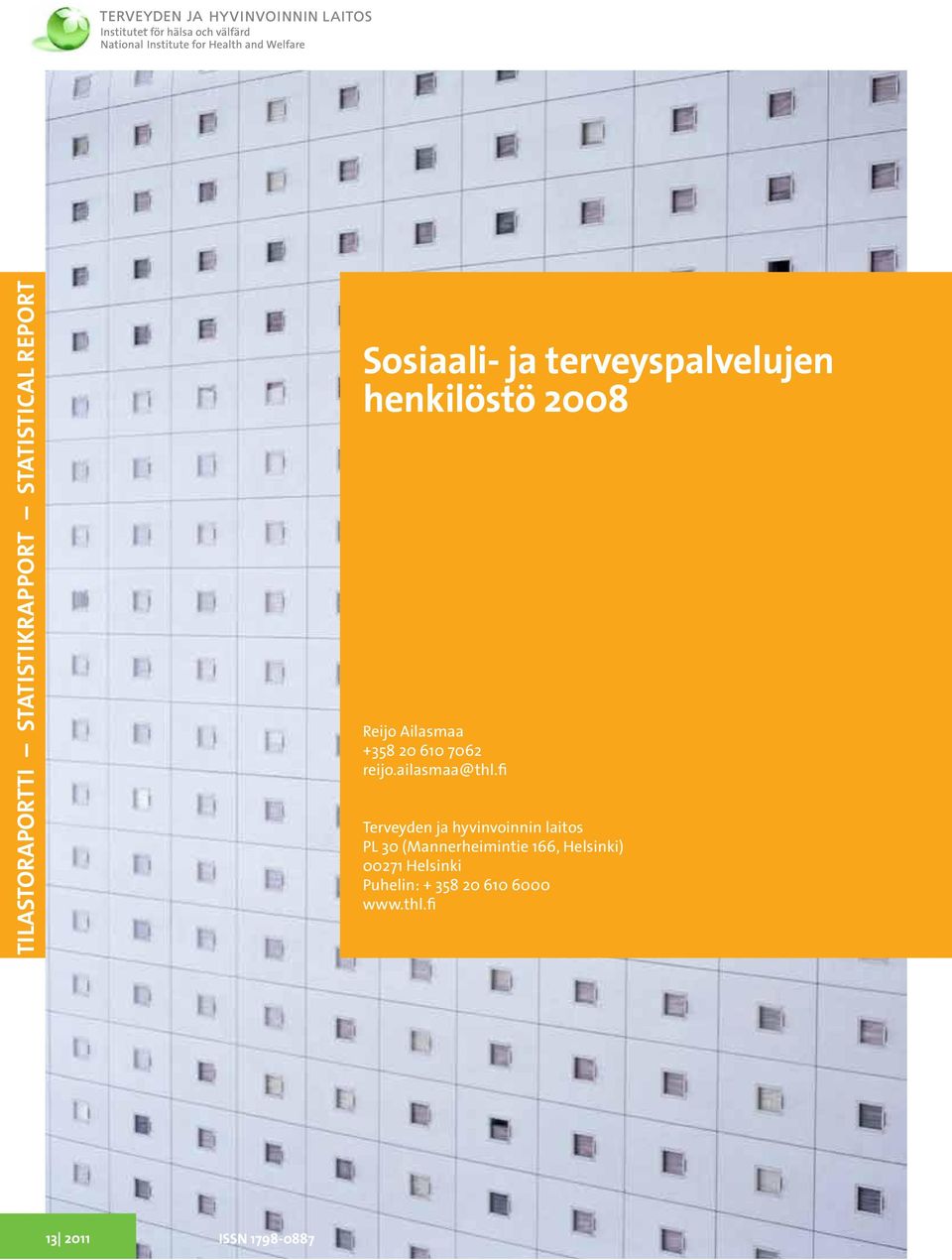 fi Terveyden ja hyvinvoinnin laitos PL 30 (Mannerheimintie 166,