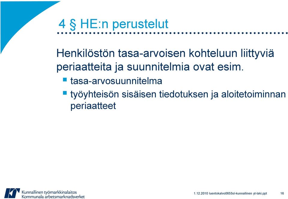 tasa-arvosuunnitelma työyhteisön sisäisen tiedotuksen ja