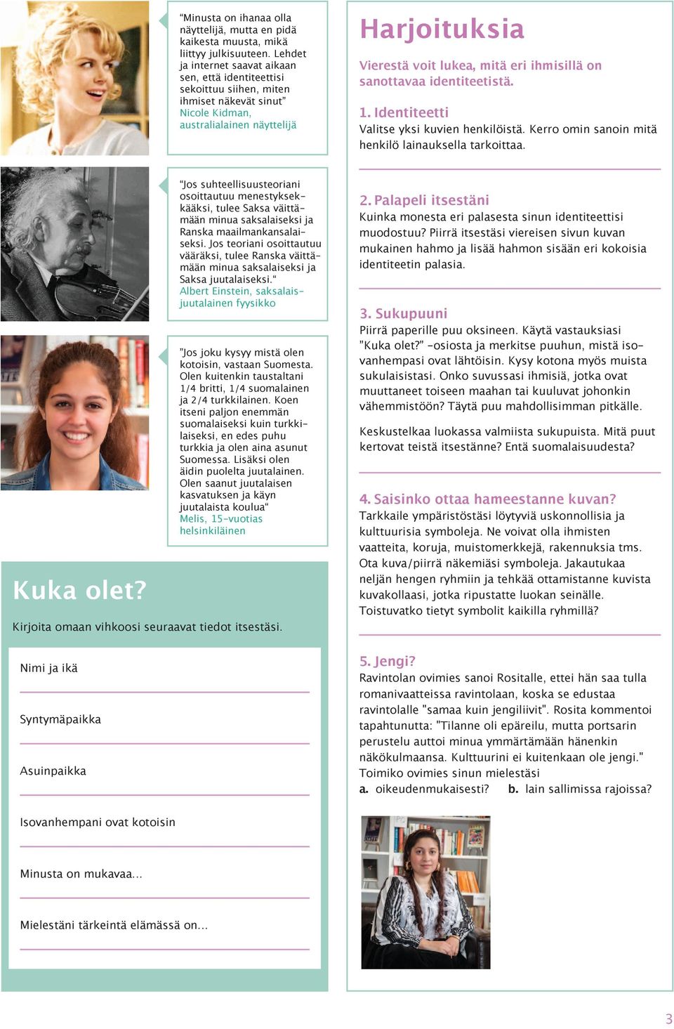 maailmankansalaiseksi. Jos teoriani osoittautuu liittyy julkisuuteen.