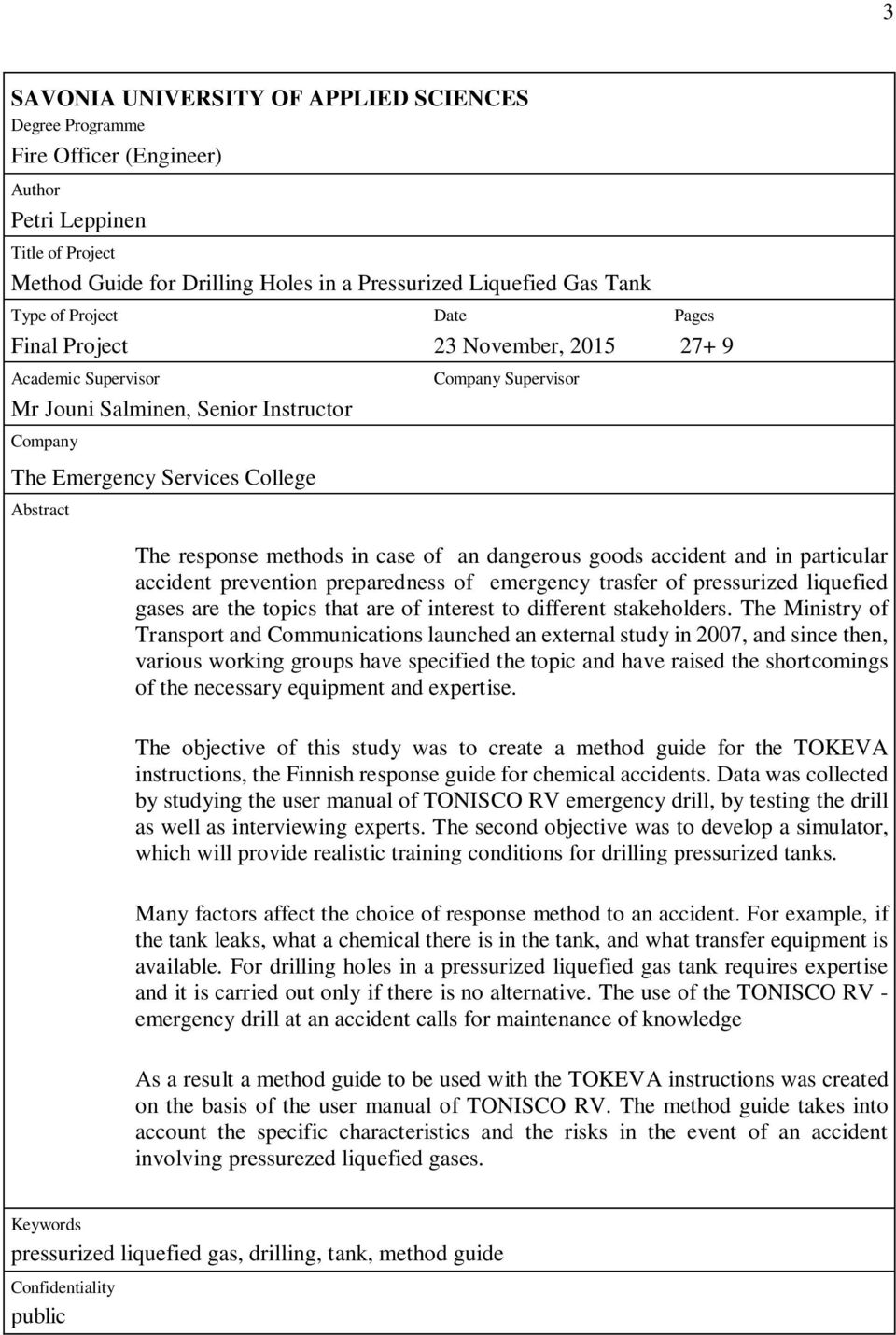 methods in case of an dangerous goods accident and in particular accident prevention preparedness of emergency trasfer of pressurized liquefied gases are the topics that are of interest to different