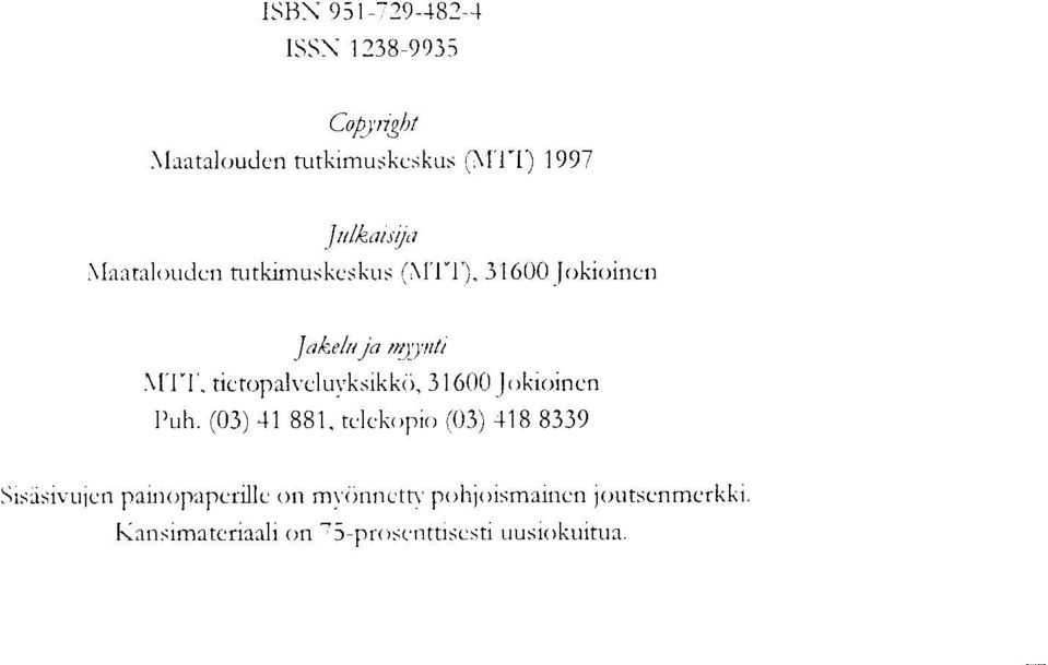 tietopalveluyksikkö, 316jokioinen Puh.